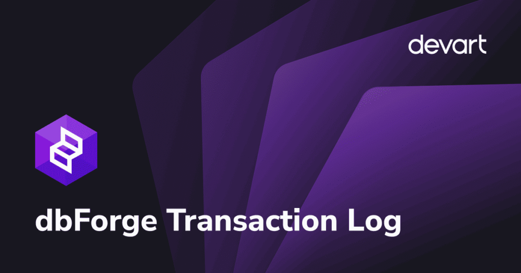 Devart dbForge Transaction Log